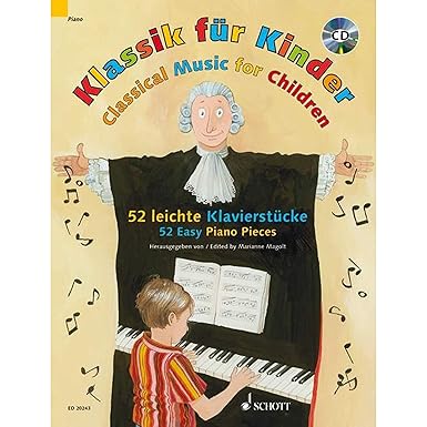 Klassik für Kinder: 52 leichte Klavierstücke. Klavier. Ausgabe mit CD ...